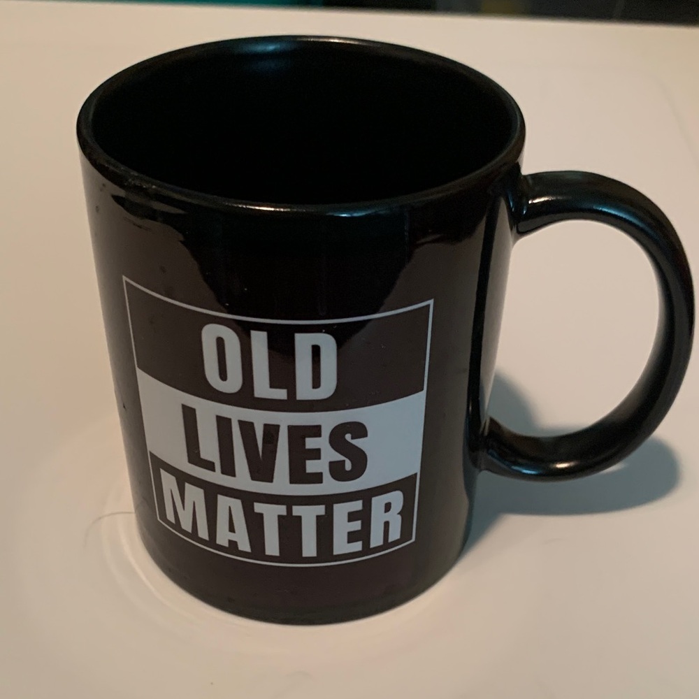 New, Humorous(?) Birthday Gift Coffee Cup/Mug “OLD LIVES MATTER”